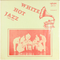 Various White Hot Jazz (1927-1930) Volume II Vinyl LP USED