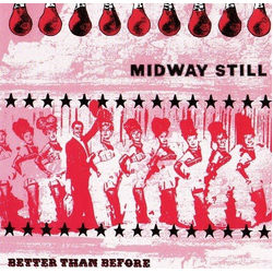 Midway Still Better Than Before Vinyl 12" USED