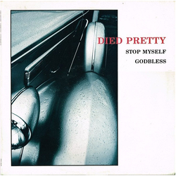 Died Pretty Stop Myself · Godbless Vinyl 12" USED