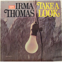 Irma Thomas Take A Look Vinyl LP USED