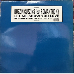 Buzzin Cuzzins / Romanthony Let Me Show You Love Vinyl 12" USED