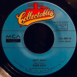 Dobie Gray Drift Away Vinyl 7" USED