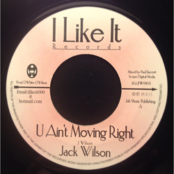 Jack Wilson (2) / Ray Carless U Ain't Moving Right Vinyl 7" USED