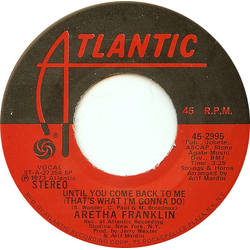 Aretha Franklin Until You Come Back To Me (That's What I'm Gonna Do) Vinyl 7" USED