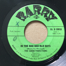 The Good Vibrations In The Bad Bad Old Days Vinyl 7" USED