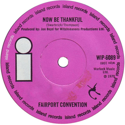 Fairport Convention Now Be Thankful Vinyl 7" USED