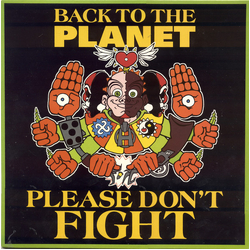 Back To The Planet Please Don't Fight Vinyl 12" USED