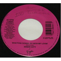 Inner City Whatcha Gonna Do With My Lovin' Vinyl 7" USED