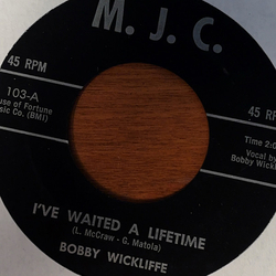 Bobby Wickliffe I've Waited A Lifetime / The Story Vinyl 7" USED