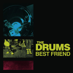 The Drums (2) Best Friend Vinyl 7" USED
