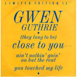 Gwen Guthrie (They Long To Be) Close To You / Ain't  Nothin' Goin' On But The Rent / You Touched My Life Vinyl 12" USED