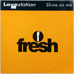Lovestation Shine On Me Vinyl 12" USED