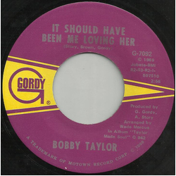 Bobby Taylor It Should Have Been Me Loving Her / My Girl Has Gone Vinyl 7" USED
