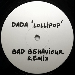 Dada / Sandy Rivera / Trix (8) Lollipop (Bad Behaviour Remix) Vinyl 12" USED