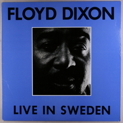Floyd Dixon Live In Sweden Vinyl LP USED