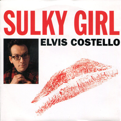 Elvis Costello Sulky Girl Vinyl 7" USED