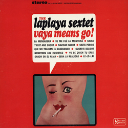 La Playa Sextet Vaya Means Go! Vinyl LP USED