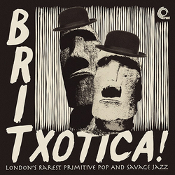 Various Britxotica! London’s Rarest Primitive Pop And Savage Jazz Vinyl LP USED
