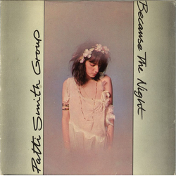 Patti Smith Group Because The Night / God Speed Vinyl 7" USED