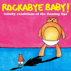 Steven Charles Boone Rockabye Baby! Lullaby Renditions Of The Flaming Lips Vinyl LP USED