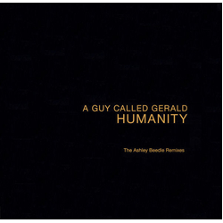 A Guy Called Gerald Humanity (The Ashley Beedle Remixes) Vinyl 12" USED