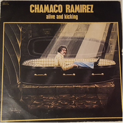 Chamaco Ramirez Alive And Kicking Vinyl LP USED