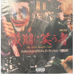 Substance810 / D-Styles He Who Laughs Last (Japanese Variant) Vinyl LP USED