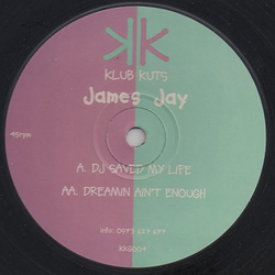 James Jay DJ Saved My Life / Dreamin Ain't Enough Vinyl 12" USED
