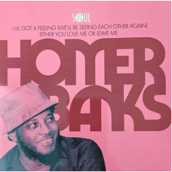 Homer Banks I´ve Got A Feeling (We´ll Be Seeing Each Other Again) / Either You Love Me Or Leave Me Vinyl 7" USED