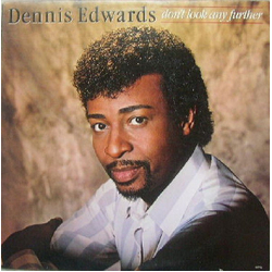 Dennis Edwards Don't Look Any Further Vinyl LP USED