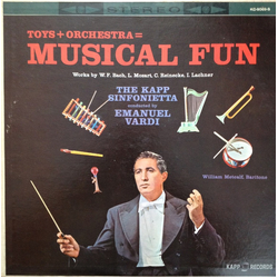 The Kapp Sinfonietta / Emanuel Vardi / William Metcalf Toys + Orchestra = Musical Fun Vinyl LP USED