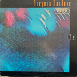 Burgess Gardner Music - Year 2000 Vinyl LP USED