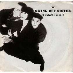 Swing Out Sister Twilight World Vinyl 7" USED