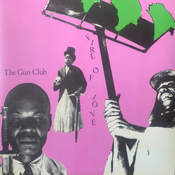 The Gun Club Fire Of Love LP Album RE RM + LP + Dlx Gat + File MP3 Dlx - USED