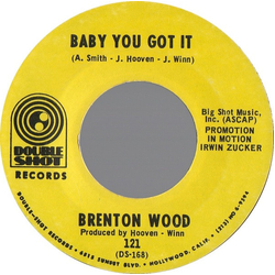 Brenton Wood Baby You Got It Vinyl 7" USED