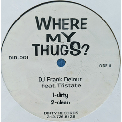 Frank Delour / Tristate (2) Where My Thugs Vinyl 12" USED