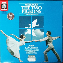André Messager / John Lanchbery / Bournemouth Symphony Orchestra The Two Pigeons (Complete Ballet) Vinyl LP USED