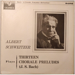 Johann Sebastian Bach / Albert Schweitzer Thirteen Chorale Preludes Vinyl LP USED