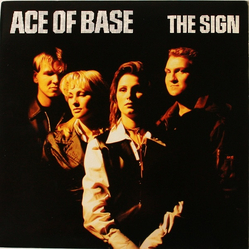 Ace Of Base The Sign Vinyl 12" USED