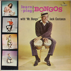 Jack Costanzo Learn, Play Bongos With "Mr. Bongo" Vinyl LP USED