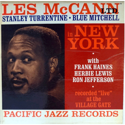 Les McCann Ltd. / Stanley Turrentine / Blue Mitchell / Frank Haynes / Herbie Lewis / Ron Jefferson Les McCann Ltd. In New York (Recorded "Live" At The