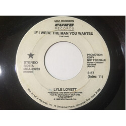 Lyle Lovett If I Were The Man You Wanted USED VINYL 7INCH 45 RPM PROMO