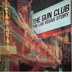 The Gun Club The Las Vegas Story Vinyl LP USED