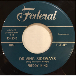Freddie King Driving Sideways / Someday, After Awhile (You'll Be Sorry) Vinyl 7" USED