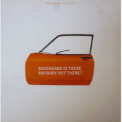 Bassheads Is There Anybody Out There? Vinyl 12" USED