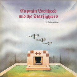 Robert Calvert Captain Lockheed And The Starfighters Vinyl LP USED