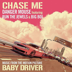 Danger Mouse / Run The Jewels / Big Boi Chase Me (Music From The Motion Picture Baby Driver) Vinyl 12" USED