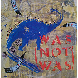 Was (Not Was) Walk The Dinosaur Vinyl 12" USED