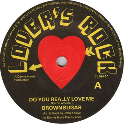 Brown Sugar (4) Do You Really Love Me Vinyl 7" USED