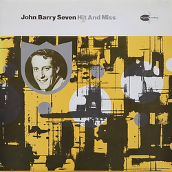 The John Barry Seven Hit And Miss Vinyl LP USED